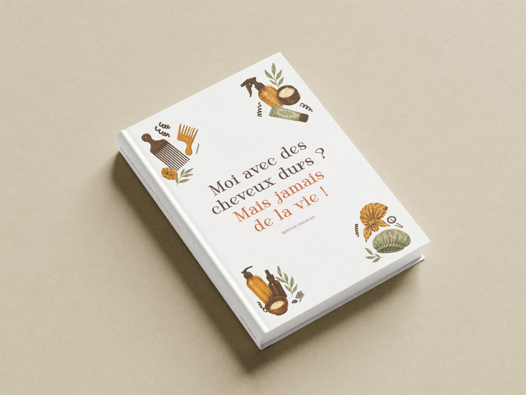 Conception graphique et mise en page d’un livre de recettes de soins naturels pour cheveux